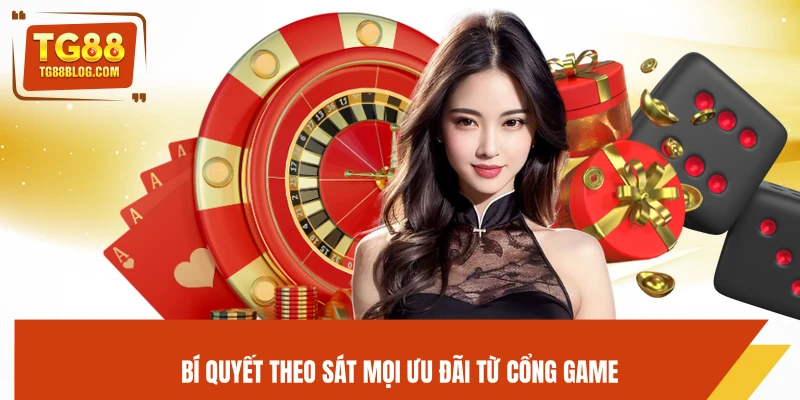 Khuyến Mãi TG88 – Tổng Hợp Ưu Đãi Mới Nhất, Thưởng Cực Khủng 6 Bí quyết theo sát mọi ưu đãi từ cổng game