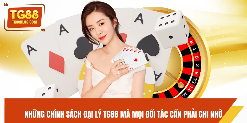 Chính Sách Đại Lý TG88 - Hợp Tác Kiếm Hoa Hồng Hấp Dẫn 5 Những chính sách đại lý TG88 mà mọi đối tác cần phải ghi nhớ