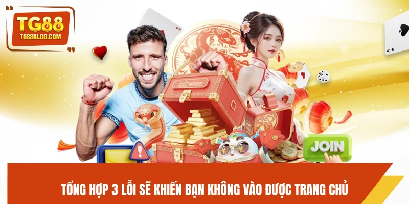 Tổng hợp 3 lỗi sẽ khiến bạn không vào được trang chủ